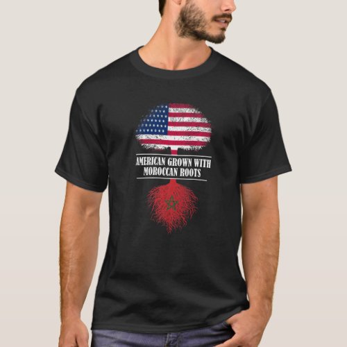 American Grown With Moroccan Roots Morocco Flag Co T_Shirt