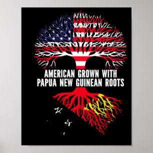 American Grown With Papua New Guinean Roots Usa  Poster
