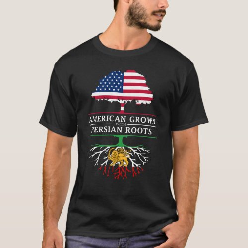 American Grown with Persian Roots   Persia Design T_Shirt