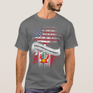American Grown with Peruvian Roots  Peru Flag Tee 