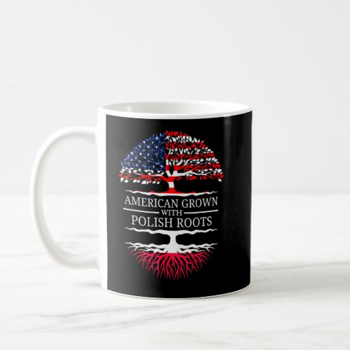 American Grown With Polish Roots Usa Flag Tree Pol Coffee Mug