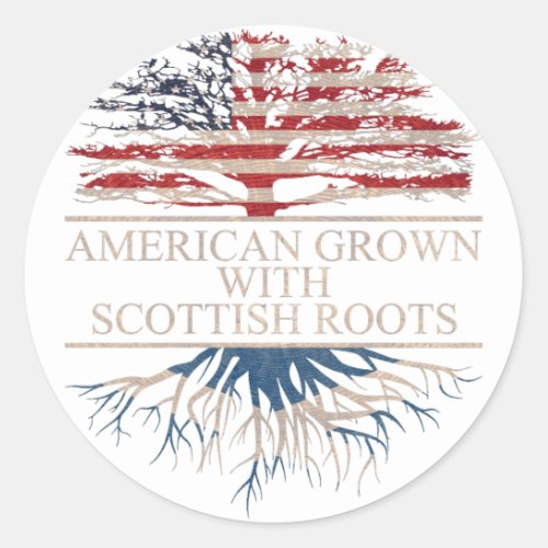 American grown with scottish roots classic round sticker