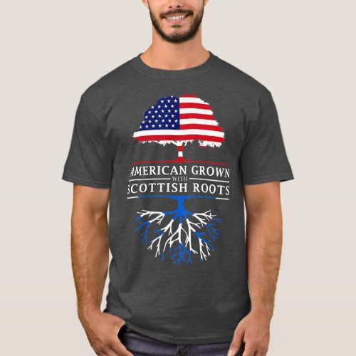 American Grown with Scottish Roots  Scotland  T_Shirt