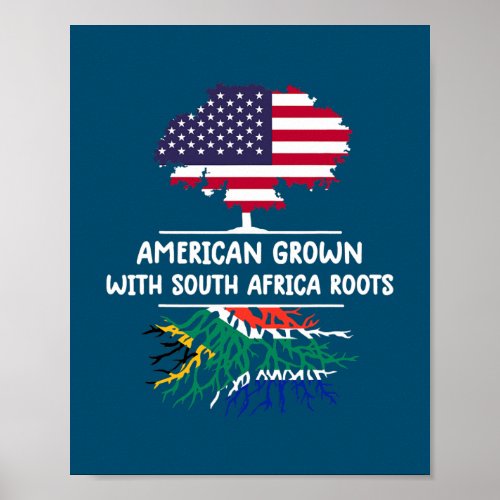 American Grown with South African Roots south Poster