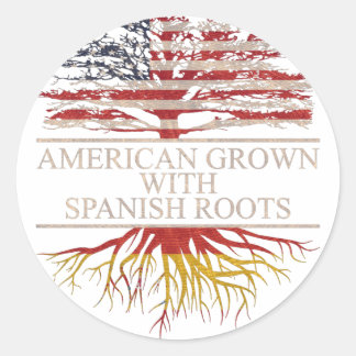 American grown with spanish roots classic round sticker