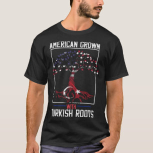 American Grown With Turkish Roots USA Türkiye Turk T-Shirt