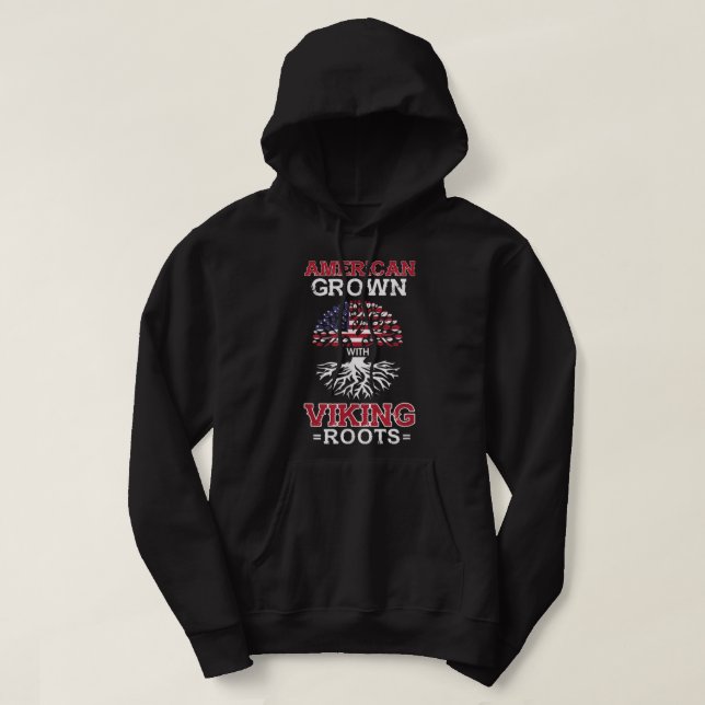American Grown With Viking Roots Patriotic Norse H Hoodie (Design Front)