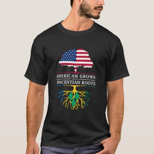 American Grown with Vincentian Roots   Saint Vince T_Shirt