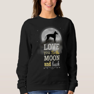 American Hairless Terrier Love To The Moon Sweatshirt