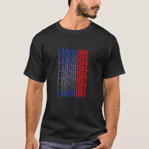 American Happy Labor Day Cool T-Shirt