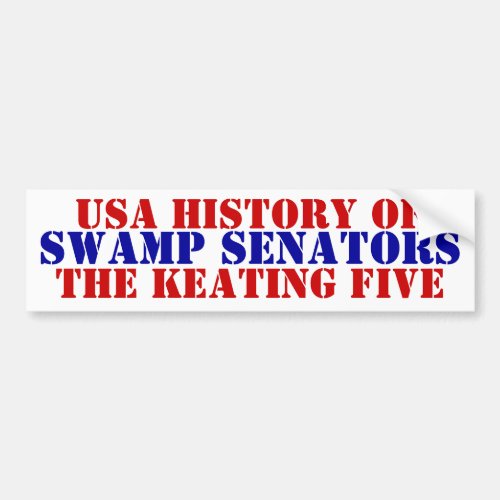 American History Swamp Senators Mccain Keating 5 Bumper Sticker