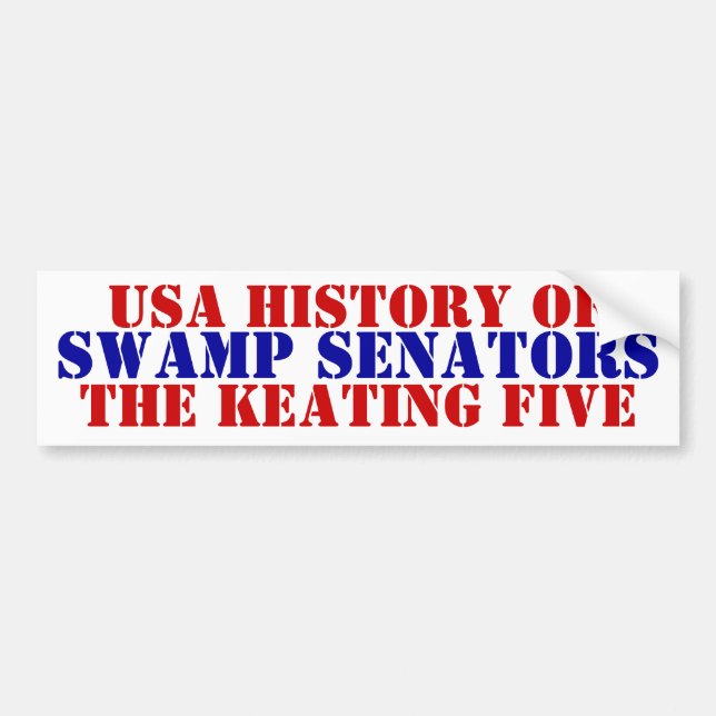 American History Swamp Senators Mccain Keating 5 Bumper Sticker (Front)