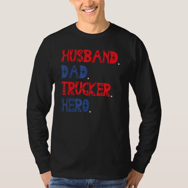 American Husband Dad Trucker Hero Father s Day T-Shirt (Front)
