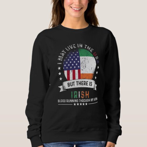 American Irish Home in US Patriot American Ireland Sweatshirt
