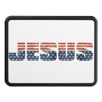American Jesus Tow Hitch Tow Hitch Cover by agiftfromgod at Zazzle