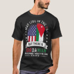 American Jordanian Home in US Patriot American Jor T-Shirt