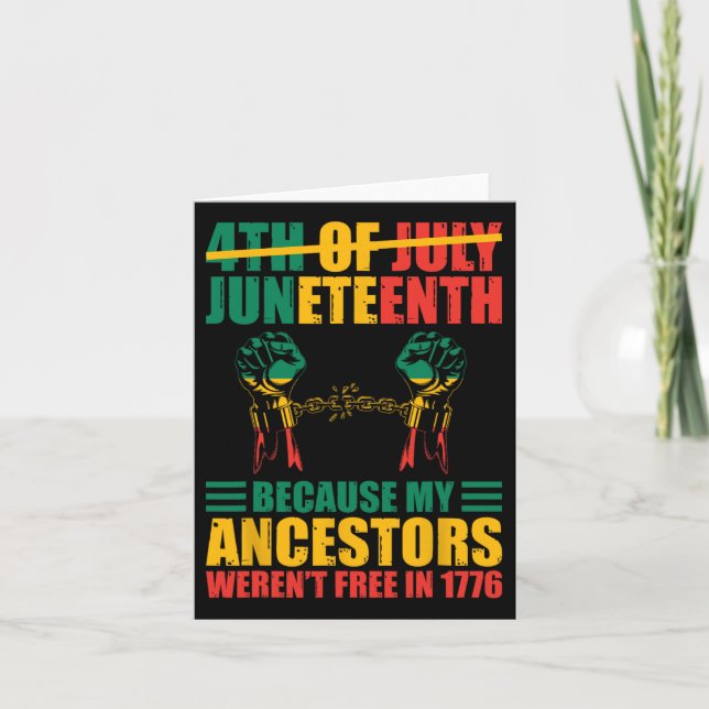 American Juneteenth Is My Independence Day 1  Card (Front)