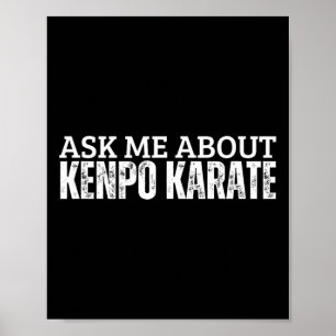 American Kenpo Coach Ask Me About Kenpo Karate Poster