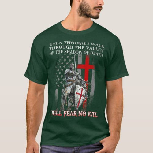 American Knight Templar I Will Fear No Evil Psalm  T_Shirt