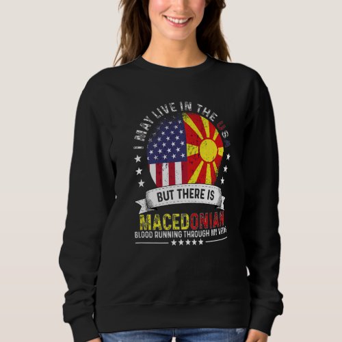 American Macedonian Home in US Patriot Macedonia F Sweatshirt