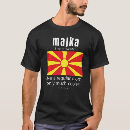 American Macedonian Patriot Flag Mothers Day Maced T_Shirt