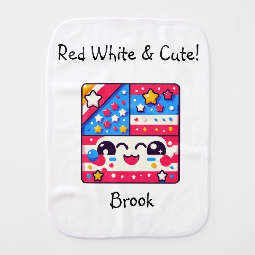 American made babies first Independence Day flag Baby Burp Cloth