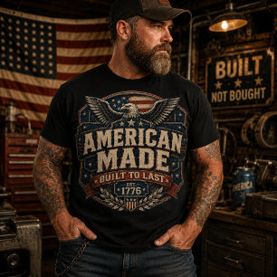 American Made Built To Last Est. 1776 Americana T-Shirt