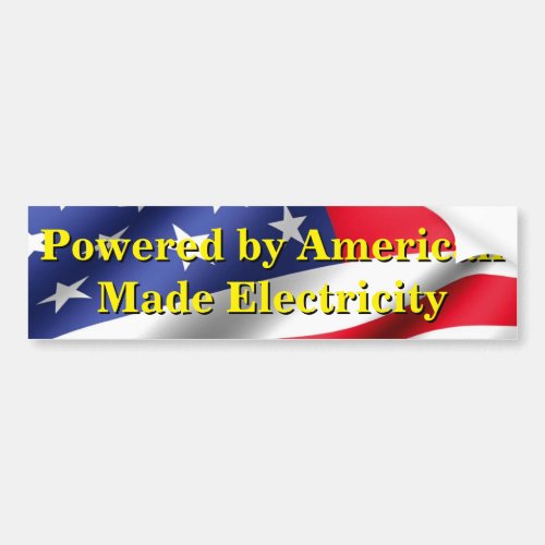 American_made electricity for my EV Bumper Sticker