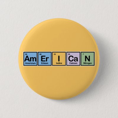 American made of Elements Pinback Button