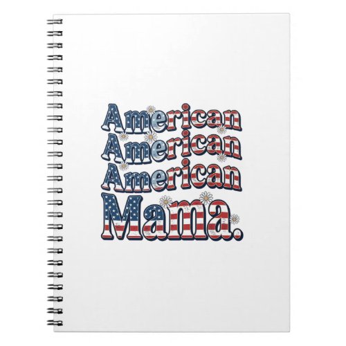 American Mama Patriotic Vintage Engraving Shirt De Notebook