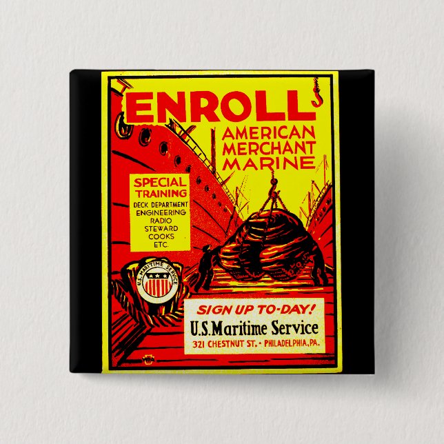 American Merchant Marine - Enroll Today ! Button (Front)