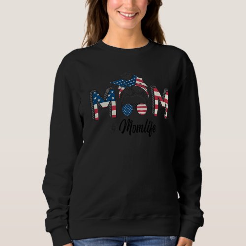 American Mom Life Messy Bun Us American Flag Mothe Sweatshirt