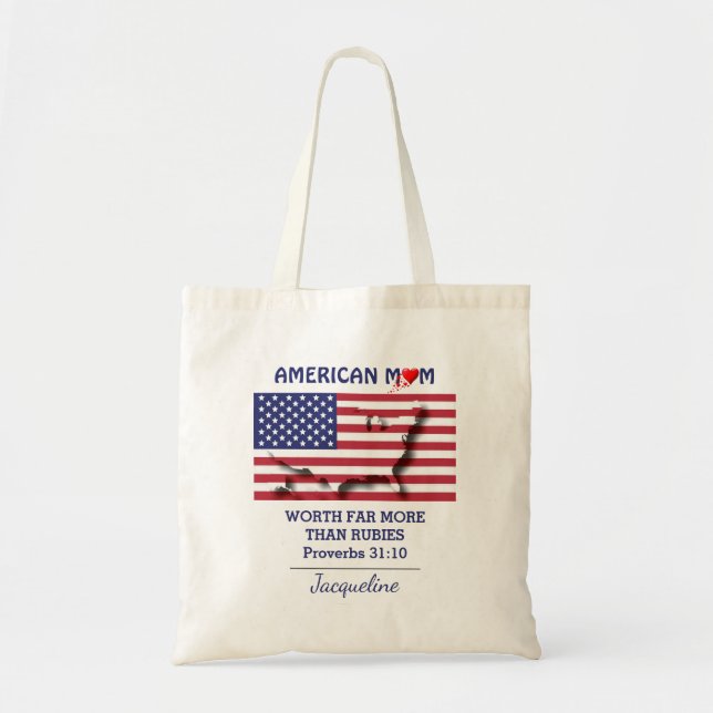 AMERICAN MOM Proverbs 31 Personalized USA FLAG Tote Bag (Front)