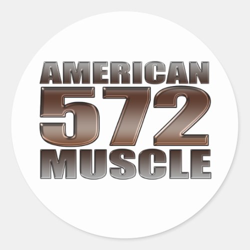 american muscle 572 Big Block crate motor Classic Round Sticker