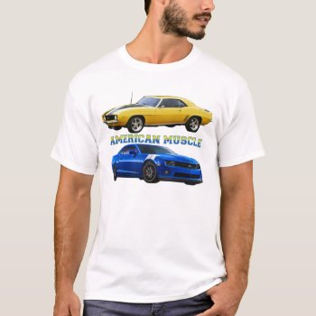 American Muscle Camaro Shirt by zortmeister at Zazzle