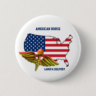 American Nurse   Labor & Delivery Patriotic  Button