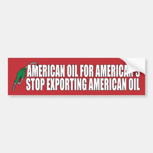 American Oil For Americans Bumper Sticker