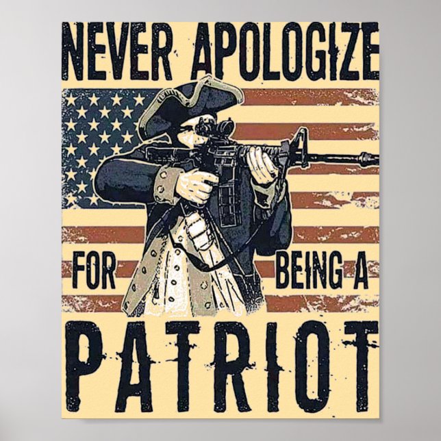 American Patriot "Never Apologize" Military  Poster (Front)