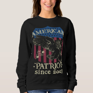 American Patriot since 2003 Proud American for Fre Sweatshirt