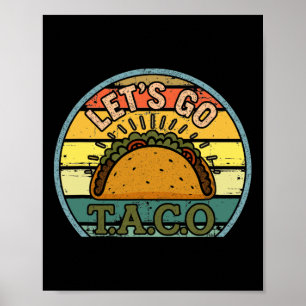 American Patriot Tee Funny Let's Go Taco Women Men Poster