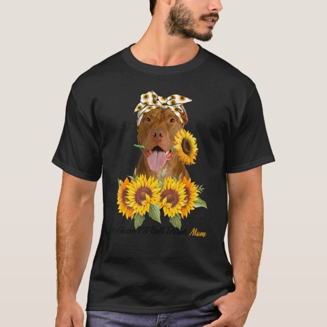 American Pit Bull Mom Sunflower Summer Dog Mom Mam T-Shirt (Front)
