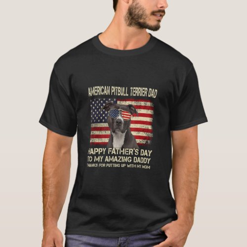 American Pit Bull Terrier Dad Happy Fathers Day D T_Shirt