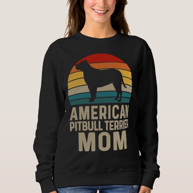American Pit Bull Terrier Mom American Pit Bull Te Sweatshirt (Front)