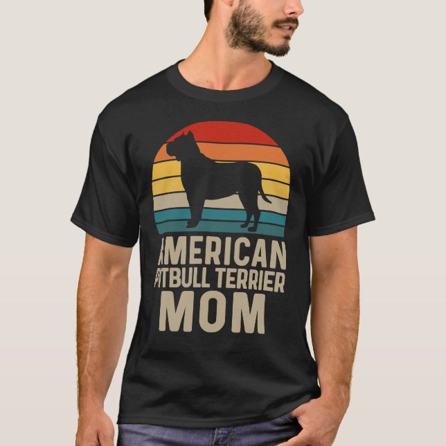 American Pit Bull Terrier Mom American Pit Bull Te T-Shirt (Front)