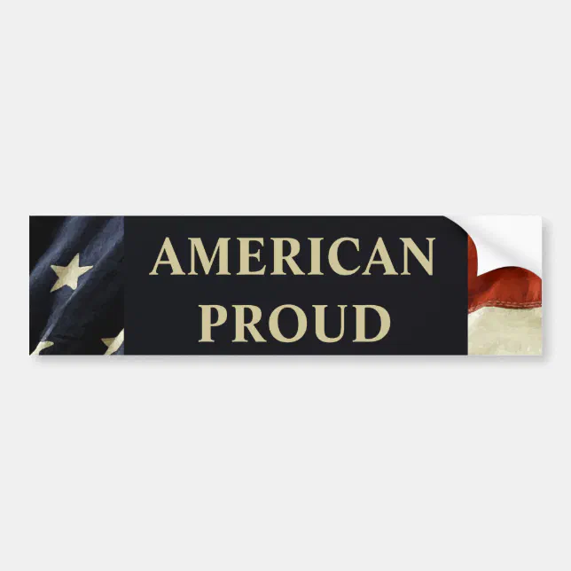 AMERICAN PROUD BUMPER STICKER | Zazzle