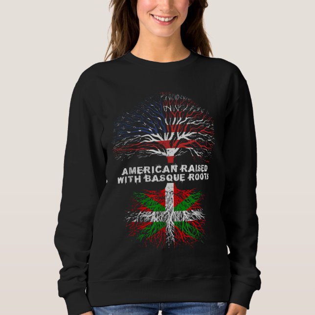 American Raised with Basque Roots Sweatshirt (Front)