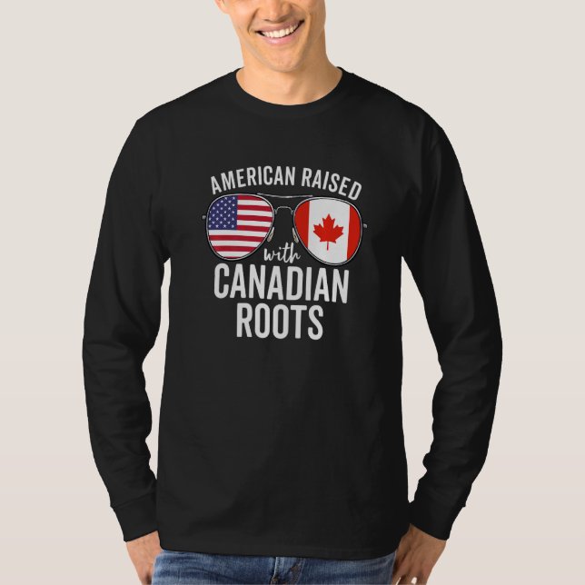 American Raised With Canadian Roots Usa Canada Fla T-Shirt (Front)