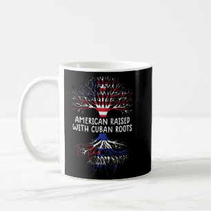 American Raised With Cuban Roots Cuba Flag Men Wom Coffee Mug