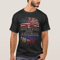 American Raised with Filipino Roots T-Shirt