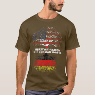 American Raised With German Roots Germany T-Shirt American Raised With German Roots Germany T-Shirt